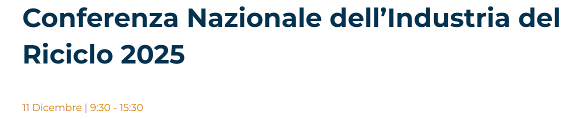Conferenza Nazionale dell’Industria del Riciclo 2025